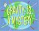 Gravity is a Mystery, Franklyn M. Branley 
