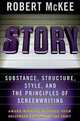 Story: Substance, Structure, Style and The Principles of Screenwriting, Robert McKee 