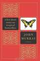 A Few Short Notes on Tropical Butterflies : Stories, John Murray 