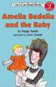 Amelia Bedelia and the Baby (I Can Read Book 2), Peggy Parish 