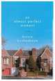 Almost Perfect Moment, An : A Novel, Binnie Kirshenbaum 