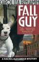 Fall Guy : A Rachel Alexander Mystery (Rachel Alexander & Dash Mysteries (Paperback)), Carol Lea Benjamin 