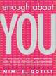 Enough About You: The Narcissist