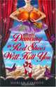 Dancing in Red Shoes Will Kill You, Dorian Cirrone 