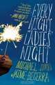 Every Night Is Ladies
