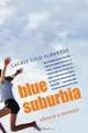 Blue Suburbia : Almost a Memoir, Laurie Albanese 