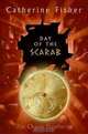 Day of the Scarab: Book Three of The Oracle Prophecies, Catherine Fisher 