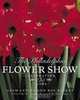 The Philadelphia Flower Show: Celebrating 175 Years, Raymond Rogers, Adam Levine, Edward Lindemann 