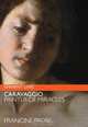 Caravaggio: Painter of Miracles (Eminent Lives), Francine Prose 