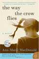 The Way the Crow Flies: A Novel (P.S.), Ann-Marie MacDonald 