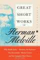 Great Short Works of Herman Melville (Perennial Classics), Herman Melville 
