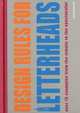 Design Rules for Letterheads : Over 75 Examples from the Simple to the Spectacular, Roger Walton 