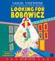 Looking for Bobowicz CD : A Hoboken Chicken Story, Daniel Pinkwater 