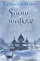 Snow-walker, Catherine Fisher 