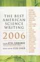 The Best American Science Writing 2006 (Best American Science Writing), Atul Gawande 