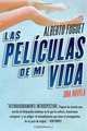 Peliculas de Mi Vida, Las: Una Novela, Alberto Fuguet 