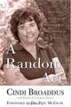 A Random Act : An Inspiring True Story of Fighting to Survive and Choosing to Forgive, Cindi Broaddus 