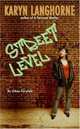Street Level : An Urban Fairytale, Karyn Langhorne 