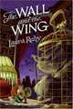 The Wall and the Wing, Laura Ruby 