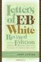 Letters of E. B. White, Revised Edition, E. B. White 