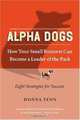 Alpha Dogs: How Your Small Business Can Become a Leader of the Pack, Donna Fenn 