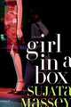 Girl in a Box, Sujata Massey 