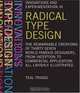 Radical Type Design, Teal Triggs 