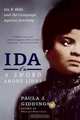 Ida: A Sword Among Lions: Ida B. Wells and the Campaign Against Lynching, Paula J. Giddings 