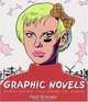 Graphic Novels: Everything You Need to Know, Paul Gravett 
