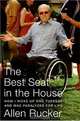 The Best Seat in the House: How I Woke Up One Tuesday and Was Paralyzed for Life, Allen Rucker 