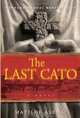 The Last Cato: A Novel, Matilde Asensi 