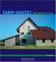 Farm Houses: The New Style, Neill Heath 