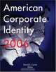 American Corporate Identity 2006 (American Corporate Identity), David E. Carter 