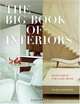 Big Book of Interiors, The: Design Ideas for Every Room, Agata Losantos 