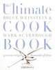 The Ultimate Cook Book: 900 New Recipes, Thousands of Ideas, Bruce Weinstein, Mark Scarbrough 
