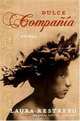 Dulce Compania: Novela, Laura Restrepo 