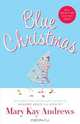 Blue Christmas, Mary Kay Andrews 