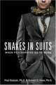 Snakes in Suits: When Psychopaths Go to Work, Paul Babiak, Robert D. Hare 