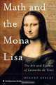 Math and the Mona Lisa: The Art and Science of Leonardo da Vinci, Bulent Atalay 