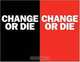 Change or Die: The Three Keys to Change at Work and in Life, Alan Deutschman 