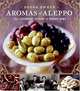 Aromas of Aleppo: The Legendary Cuisine of Syrian Jews, Poopa Dweck, Michael J. Cohen 