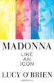 Madonna: Like an Icon, Lucy O