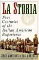 La Storia: Five Centuries of the Italian American Experience, Jerre Mangione, Ben Morreale 