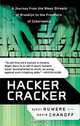 Hacker Cracker : A Journey from the Mean Streets of Brooklyn to the Frontiers of Cyberspace, David Chanoff, Ejovi Nuwere 