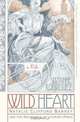 Wild Heart: A Life : Natalie Clifford Barney and the Decadence of Literary Paris, Suzanne Rodriguez 