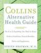 Collins Alternative Health Guide, Steven Bratman 