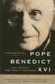 The Essential Pope Benedict XVI: His Central Writings and Speeches, John F. Thornton, Susan B. Varenne 