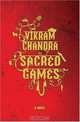 Sacred Games: A Novel, Vikram Chandra 