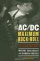 AC/DC: Maximum Rock & Roll: The Ultimate Story of the World