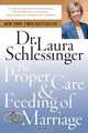 The Proper Care and Feeding of Marriage, Laura Schlessinger 